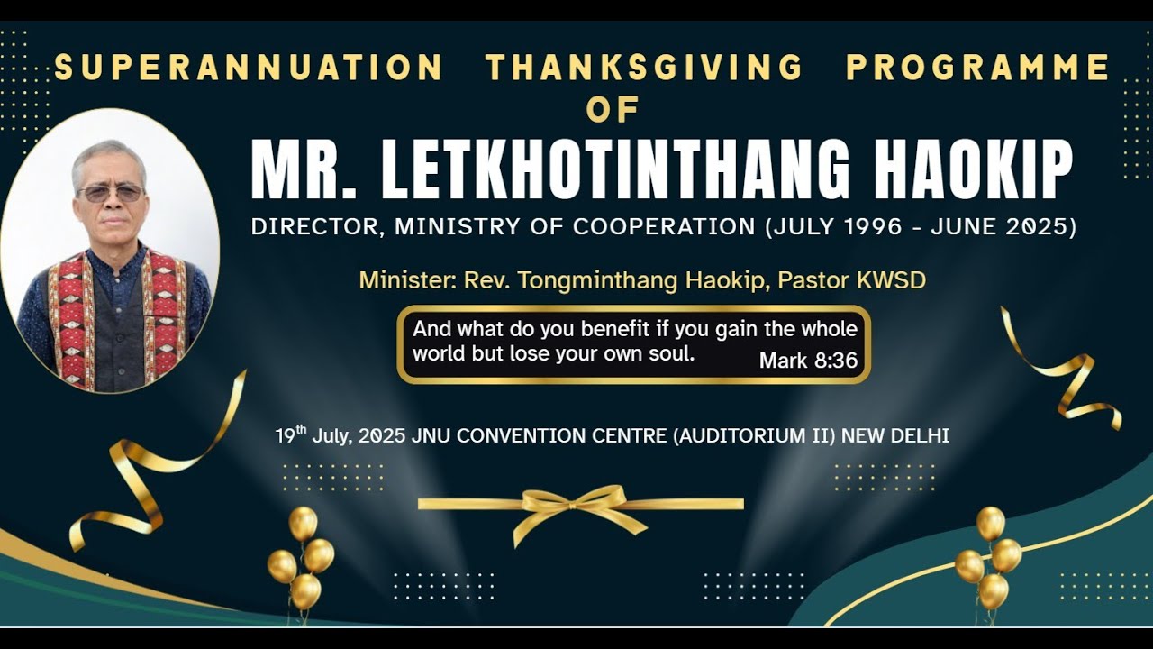 SUPERANNUATION THANKSGIVING PROGRAMME OF MR. LETKHOTINTHANG HAOKIP