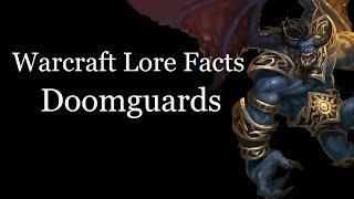 Warcraft Lore Facts - The Doomguards