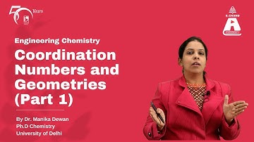 Coordination Numbers and Geometries (Part 1) | Engineering Chemistry | S Chand Academy