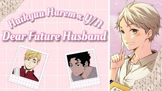 Haikyuu Texts || “Dear Future Husband” || Y/N's Harem screenshot 2