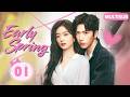 Early Spring💞EP01:#SunQian Meets Boss #JingBoran 💘 From Fighting to Love! 💫