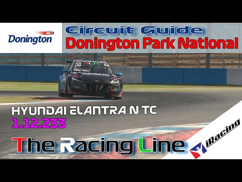 Iracing | Touring Car Challenge | Hyundai | Circuit Guide - Donington National - 1:12:030 - Week 10