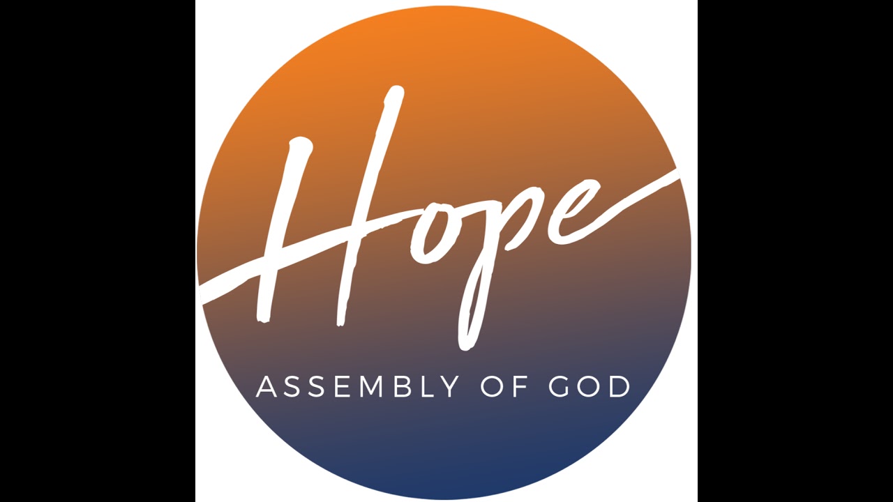 Hope Assembly of God Live Stream