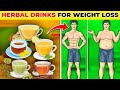 Top herbal drinks for weight loss  best weight loss drinks  healthy flix