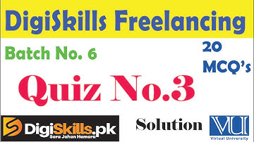 Digi Skills Freelancing Quiz 3 Solution Batch 6 | FRL101 Quiz No. 3 Batch 6 Solution DigiSkillsQuiz3