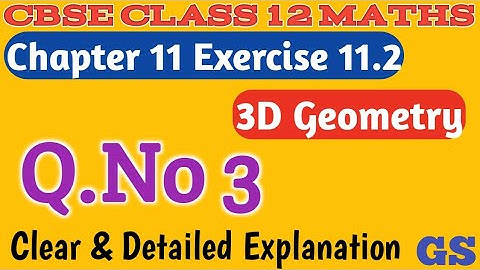 Chapter 11 - Exercise 11.2 (Q.No 3) 3 Dimensional Geometry - CBSE Class 12th Maths in Tamil - NCERT