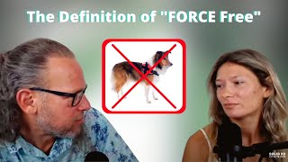 Is There Such a Thing as FORCE FREE? by SolidK9Training 1,513 views 1 year ago 43 minutes