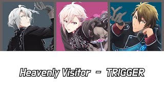  Trigger  Heavenly Visitor        