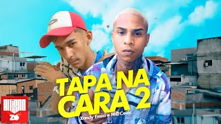 Xandy Emici e MC Cevic - Um Tapa na Cara 2 (DJ Tripa)