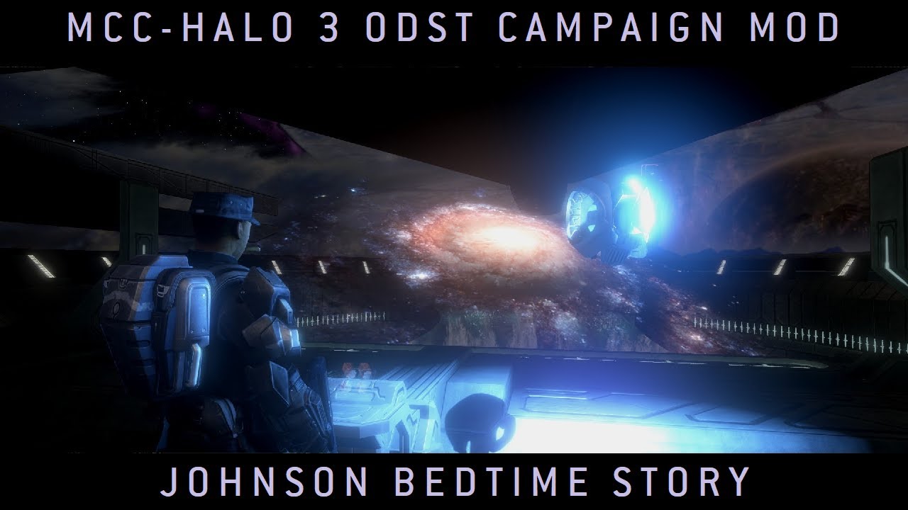 Halo MCC: Halo 3 ODST Campaign Mod - Johnson Bedtime Story - YouTube