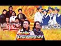 LOS TEMERARIOS, GRUPO BRONCO, LOS BUKIS SUS ÉXITOS LO MÁS ROMANTICOS PARA ENAMORADOS