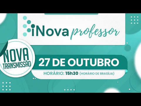 Evento iNova Professor | Nova Transmissão