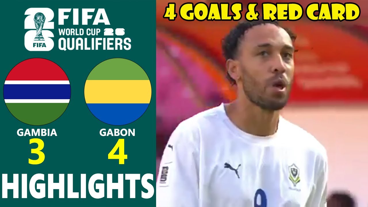 GAMBIA vs GABON | CAF 2026 WORLD CUP QUALIFIERS GROUP F | GOALS & EXTENDED HIGHLIGHTS