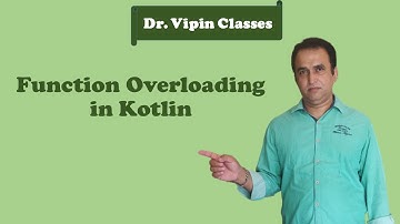 Kotlin Tutorial -24: Method Overloading | Dr Vipin Classes