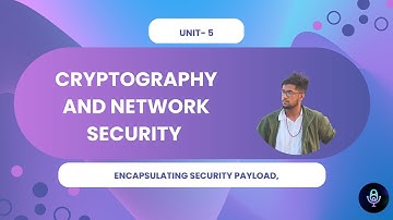 Encapsulating security payload Protocol Cryptography and Network Security