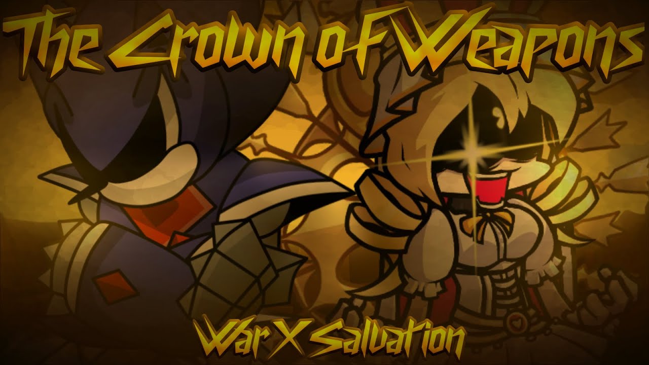 [FNF Mashup] The Crown of Weapons [Salvation X War] - YouTube