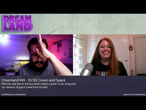 Cover Songs and Space Travel 50/50 | Dreamland S1E49 - Cover Songs and Space Travel 50/50 | Dreamland S1E49