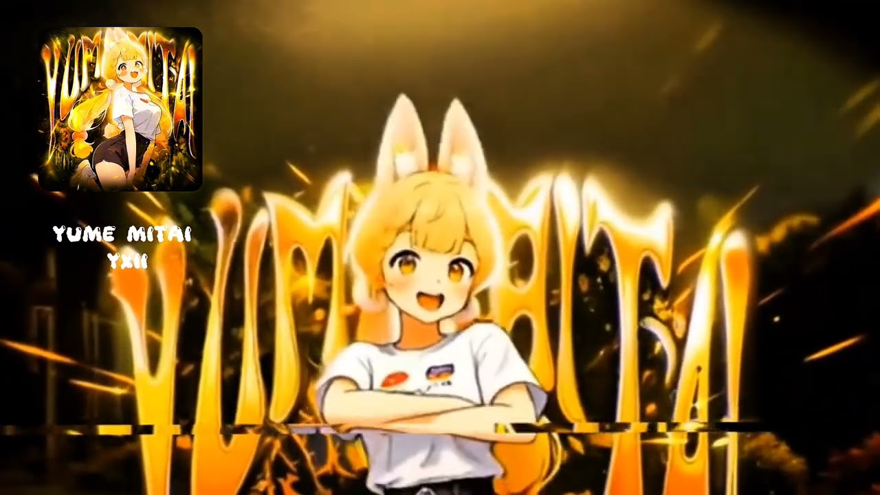 YUME MITAI — YXII (Official Music Video)