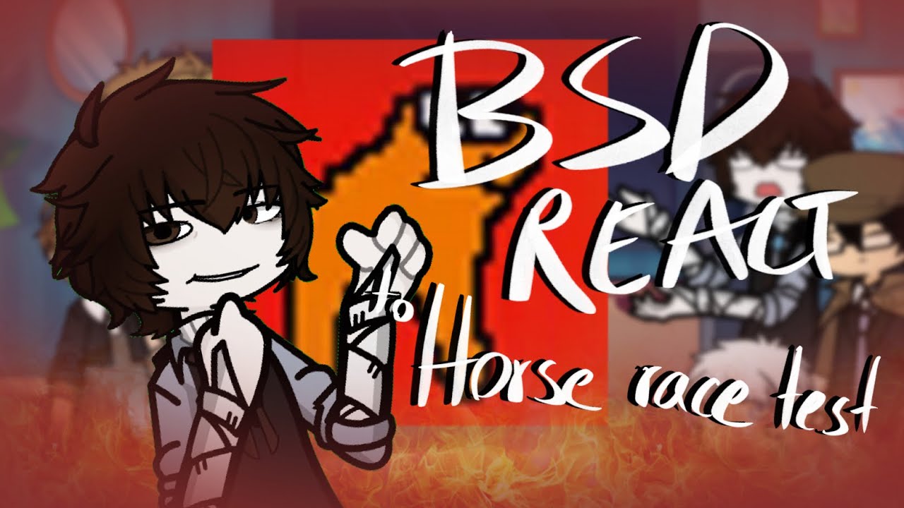 BSD react to… the horse race test… // BSD REACTION VIDEO // Satire post… kind of
