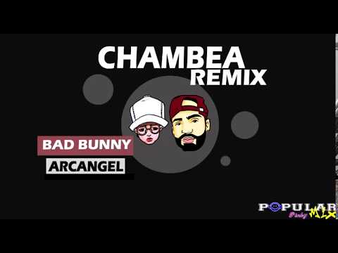 Descargar MP3 Chambea Remix Bad Bunny Ft Arcangel.mp3 