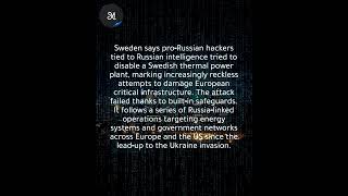 Russia targets European power plant in destructive cyberattack attempt