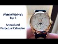 WWM's Top 5 Annual and Perpetual Calendar Watches