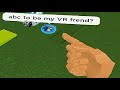 Roblox VR Players are Different Breeds