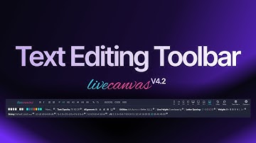 The New LiveCanvas Text Editing Toolbar
