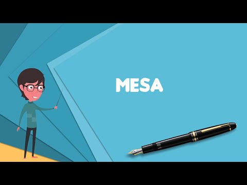 What is Mesa? Explain Mesa, Define Mesa, Meaning of Mesa