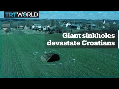 Giant sinkholes threaten Croatian villagers