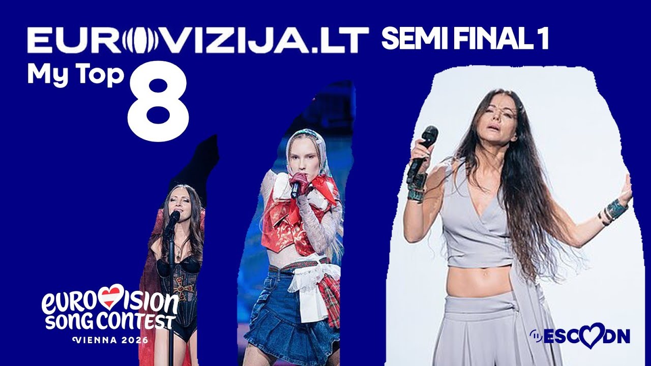 Eurovizija.LT 2026 - Semi Final 1 | My Top 8 | ESC-DN