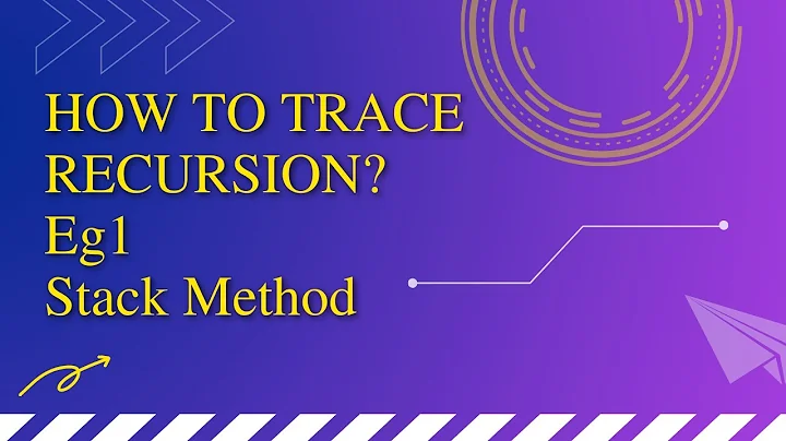 How to trace Recursion? Eg1 Stack Method