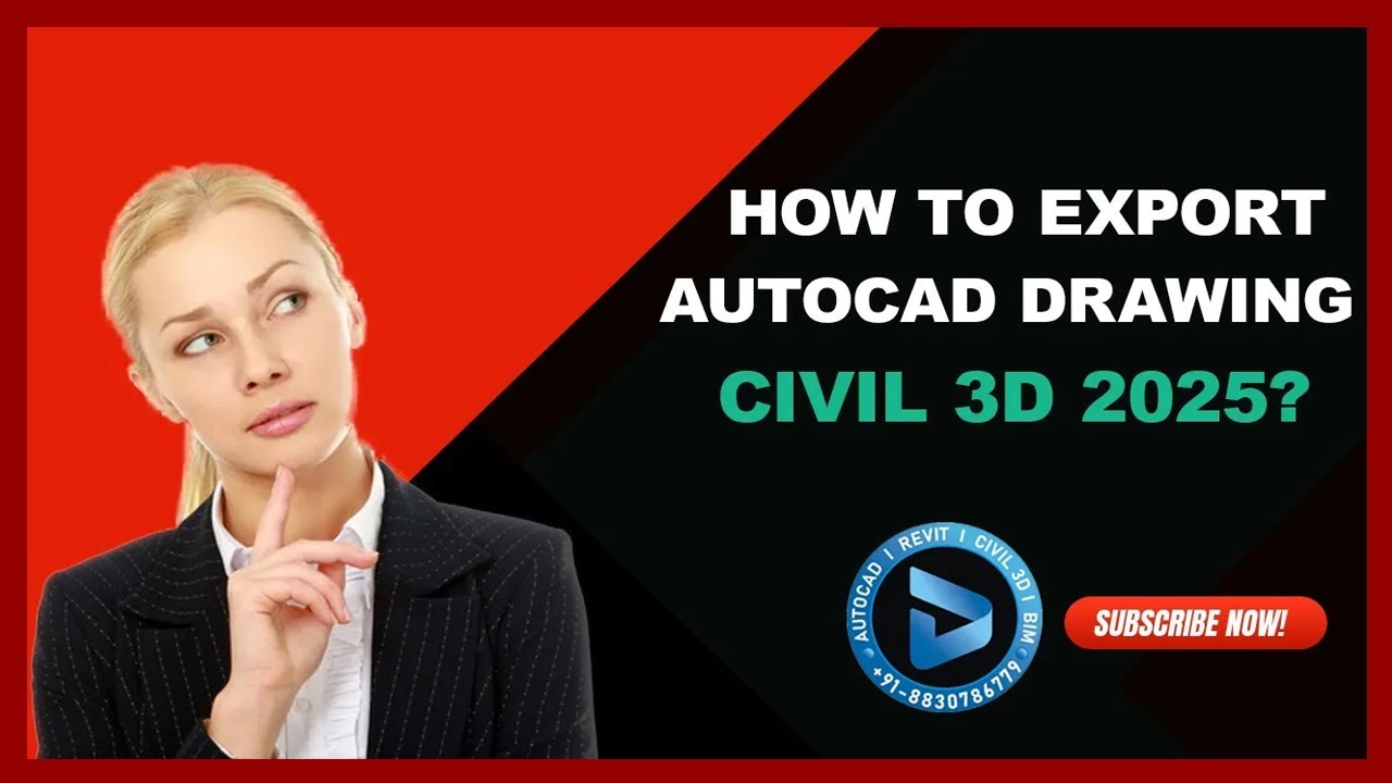 How to Export AutoCAD Drawing in Civil 3D 2025 ? | Dynamic Design ...