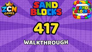 Sand Blocks Level 417 – Full Walkthrough | All Solutions