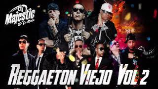 REGGAETON VIEJO VOL 2 @DjMajesticEnLaCasa