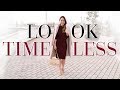 HOW TO LOOK TIMELESS | Classic Style Tips