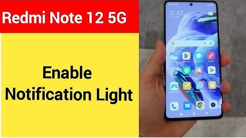 How to enable notification light, redmi Note 12 5G notification light enable kaise karen, lighting