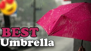 Best Umbrella 2023 | Top 10 Windproof and Waterproof Umbrellas Review