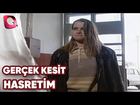 GERÇEK KESİT - HASRETİM