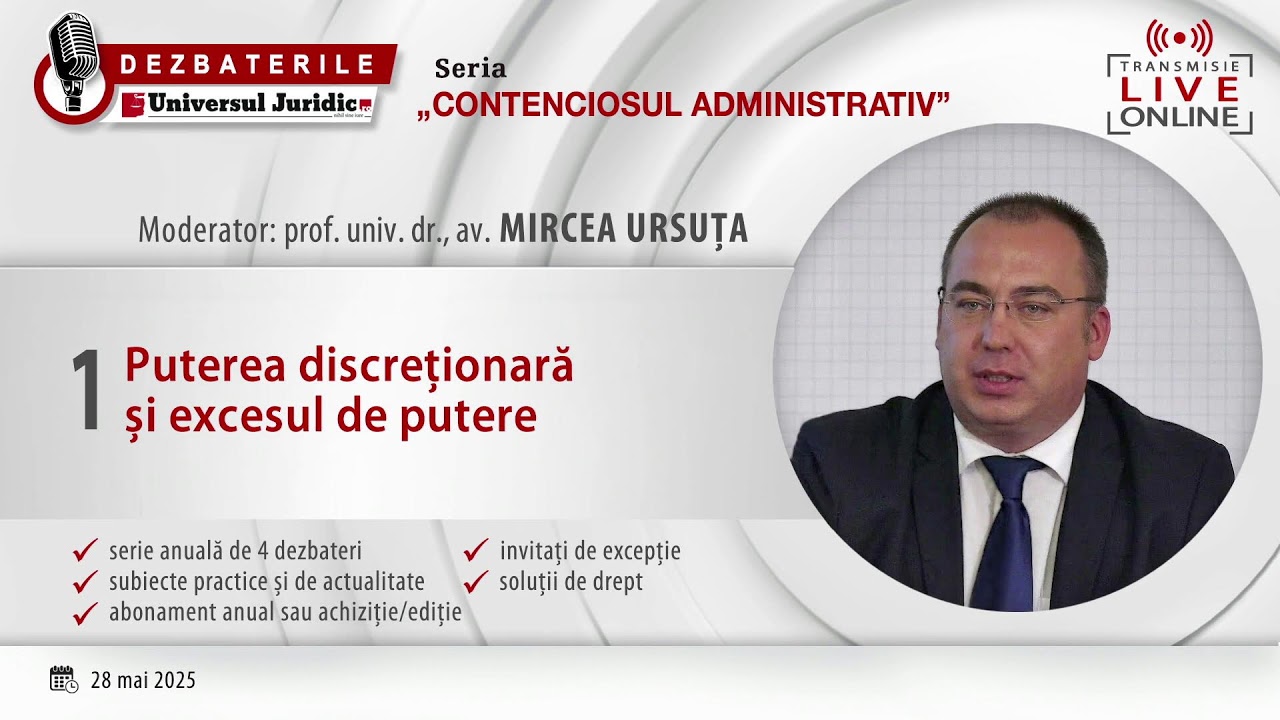 DEZBATERILE „CONTENCIOSUL ADMINISTRATIV” – 4 ediții