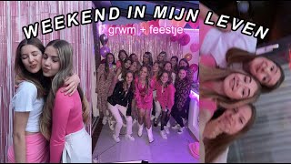 Weekend In Mijn Leven Get Ready With Me, Feestje & Productief Zijn Ninthe