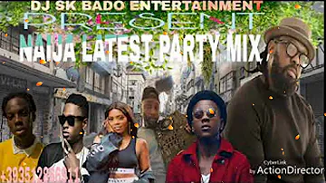 LATEST NAIJA AFROBEAT MIXTAPE - DJ SK BADO FT TIMAYA KIZZ/ DANIEL/ DAVIDO/ TIWA SAVAGE/NON-STOP MIX