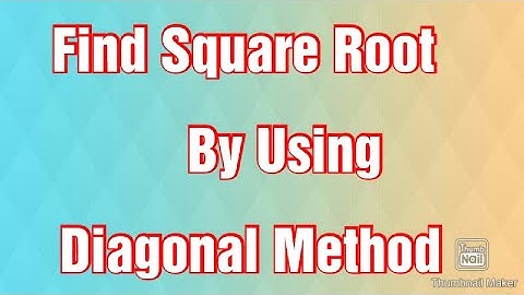 🤔Find square root by diagonal method🤔
