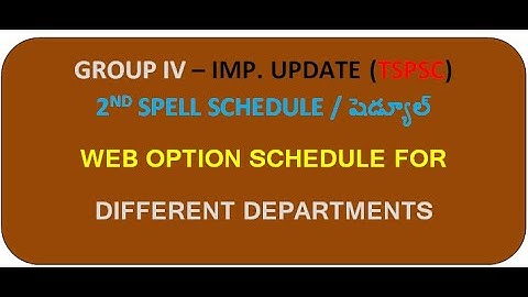 TSPSC GROUP 4 2ND SPELL list CERTIFICATE VERIFICATION SCHEDULE/WEB OPTIONS SCHEDULE // IMP DATES