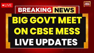 LIVE: Education Ministry Launches Probe Into CBSE OSM Controversy, Seeks COEMPT Report | India Today