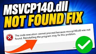 How to Fix MSVCP140.dll Missing or Not Found Error in Windows 11/10 (2026)