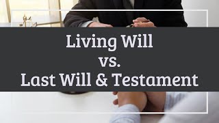 Living Will vs. Last Will and Testament: What's the difference? [Estate Planning Series] Net Worth
