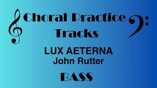 Lux Aeterna | BASS Practice Track | John Rutter