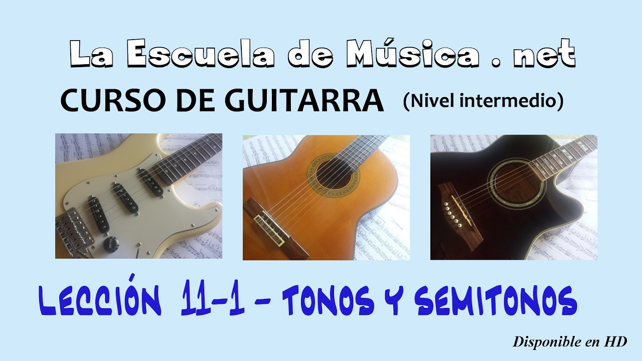 Qué son los tonos y los semitonos en la guitarra - Lección 11-1 - YouTube