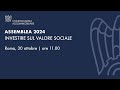 Assemblea Confindustria Assoimmobiliare 2024 - INVESTIRE SUL VALORE SOCIALE